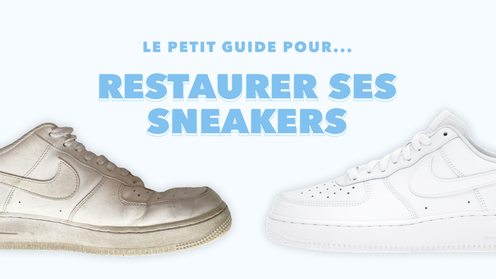 Le petit guide pour restaurer ses sneakers